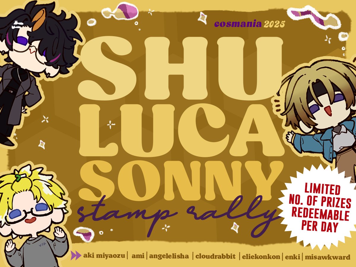 [💛💜 RTs]
 🌼 𝕾𝖍𝖚•𝕷𝖚𝖈𝖆•𝕾𝖔𝖓𝖓𝖞 𝕾𝖙𝖆𝖒𝖕 𝕽𝖆𝖑𝖑𝖞 🌼

We are hosting! More details coming soon! 
Stay tuned fellow yellow-purple lovers!
#CosplayMania2025

🌼 Artists:
<a href="/aki_miyaozu/">Aki Miyaozu 🔸👁️ cosmania!</a> <a href="/artamiest/">ami 🍉| 🛒 BLushcon Leftover Closed</a> <a href="/angelelisha_art/">AngelElisha🌼Cosmania</a> <a href="/_cloudrabbit/">´ᾥ`●くも|CMs Open🍑✨Cosmania</a> <a href="/ElieKonkon/">konkon 🌸 busy w/ CMs/Cosmania prep🌸</a> <a href="/Enkiriin/">Enki 🌌✨ cosmania 2025 😎✨</a> <a href="/misawkward/">jeni 🌻🌷🔜 cosmania</a>