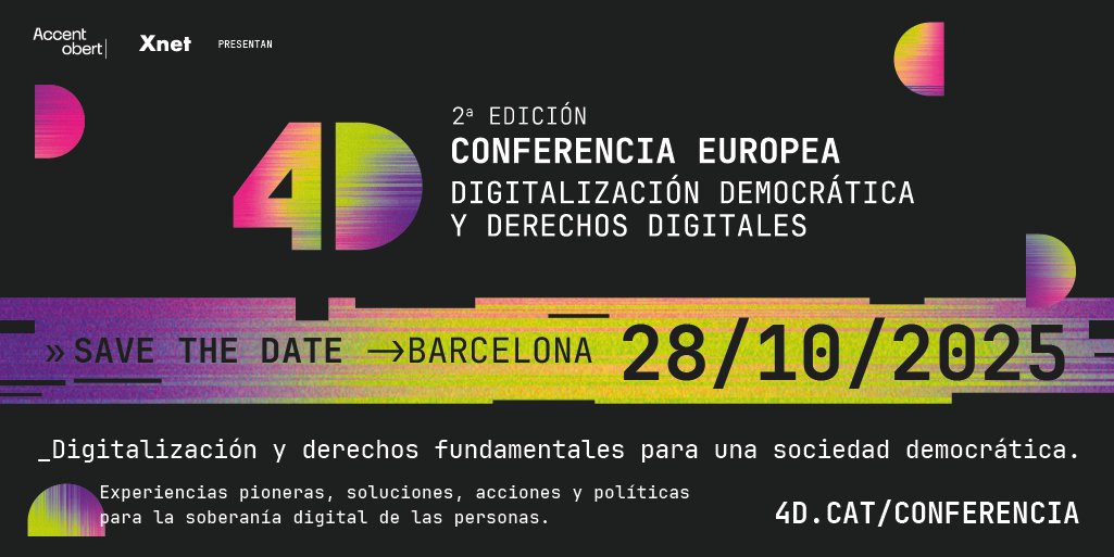📢 ¡Reserva la fecha!
🔴 #Conferencia4D: Digitalización Democrática y #DerechosDigitales, 2a edición ✨

🧑‍🏫 Para profesorado: certificado de formación de UB i Educació
📅 28 de octubre, BCN
🌐✨Organizan: <a href="/X_net_/">Xnet - Instituto para Digitalización Democrática</a> y <a href="/accentobert_/">Accent Obert</a>

Inscripciones abiertas: 4d.cat/es/conferencia/