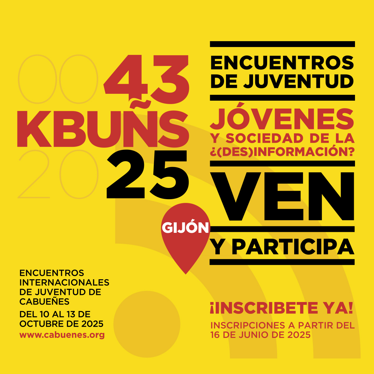 🗣️Aún sin inscribirte en los 43 Encuentros Internacionales de Juventud de Cabueñes - KBUÑS 2025⁉️

📱Jóvenes y Sociedad de la ¿(DES)INFORMACIÓN?‼️

💥No te quedes sin plaza💥
📢INSCRÍBETE YA‼️ 

➕ info ℹ️👉 gijon.es/es/eventos/Enc…

#kbuñs2025 #juventud #cultura #gijon #xixon