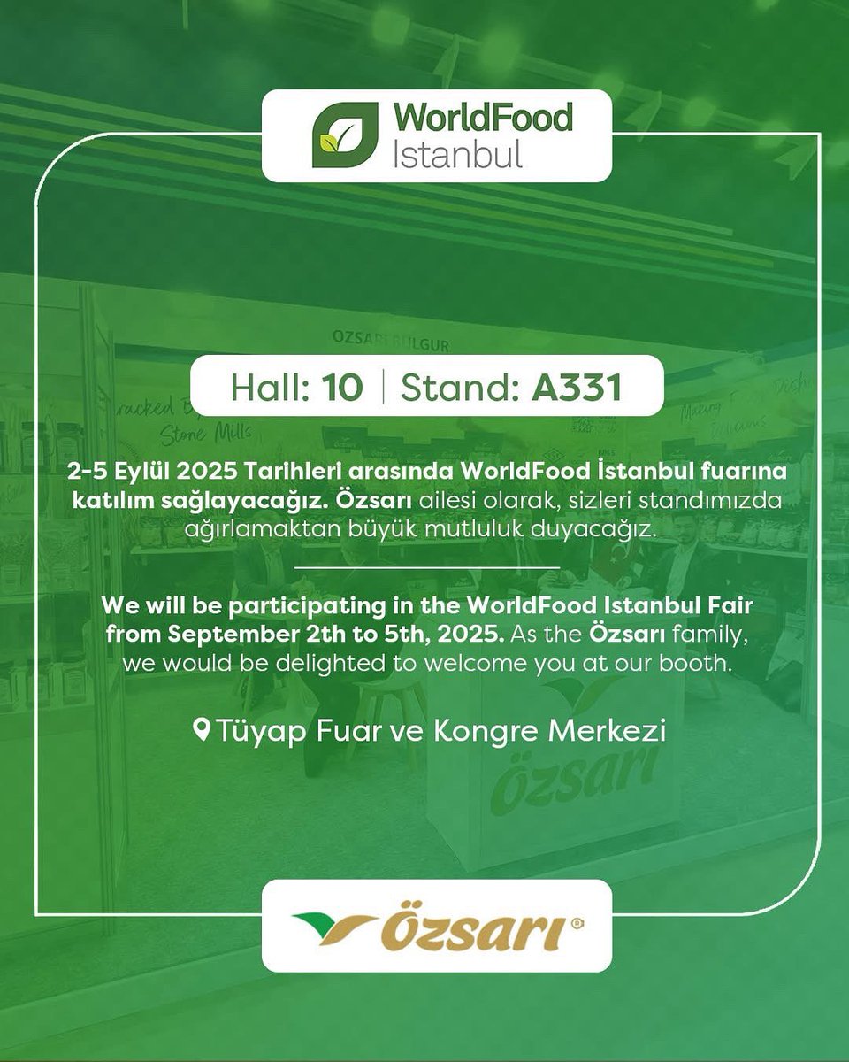 2-5 Eylül 2025 Tarihleri arasında WorldFood İstanbul fuarına katılım sağlayacağız. Özsarı ailesi olarak, sizleri standımızda ağırlamaktan büyük mutluluk duyacağız.

#ÖzsarıGıda #GıdaFuarı #DoğalLezzet #WorldFood2025