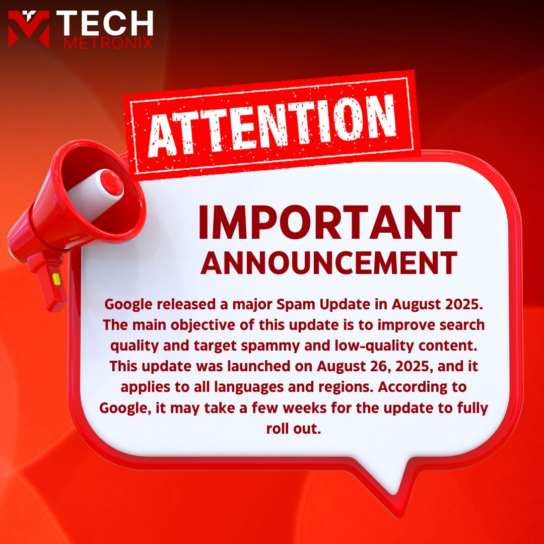 TechMetronix's tweet image. Google’s August 2025 Spam Update is live! 🚀 Targeting spammy, low-quality content to improve search results. Rollout started on Aug 26 and will take a few weeks.
#GoogleUpdate #SpamUpdate #SEO #SearchQuality #DigitalMarketing #TechNews #techmetronix