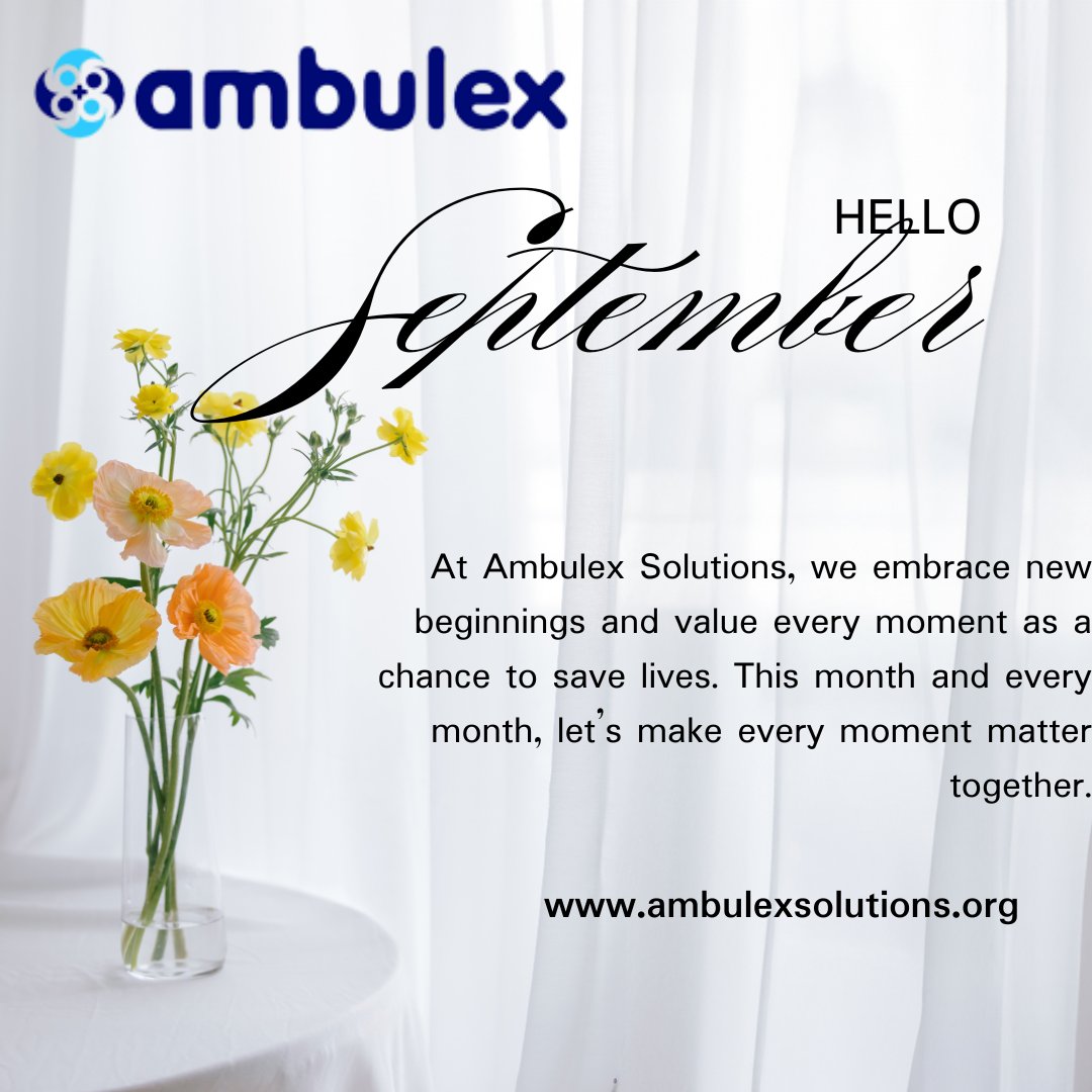 At Ambulex Solutions, we embrace new beginnings and value every moment as a chance to save lives. This month and every month, let’s make every moment matter—together.
