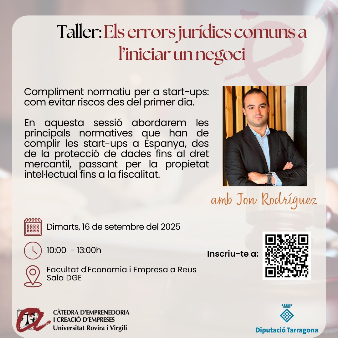🚀Estàs emprenent?
🎯Vine al taller "Els errors jurídics comuns a l'iniciar un negoci" 
🗓️16/09/25 · 🕙 10-13 h 
📍 Facultat d’Economia i Empresa (Reus) – Sala DGE 
🧠Dinamitza: Jon Rodríguez 
🔗Inscriu-te aquí: agenda.urv.cat/go/T160925
Organitza:
<a href="/URVempren/">URV Emprèn</a> 
<a href="/Dipta_cat/">Diputació de Tarragona</a>