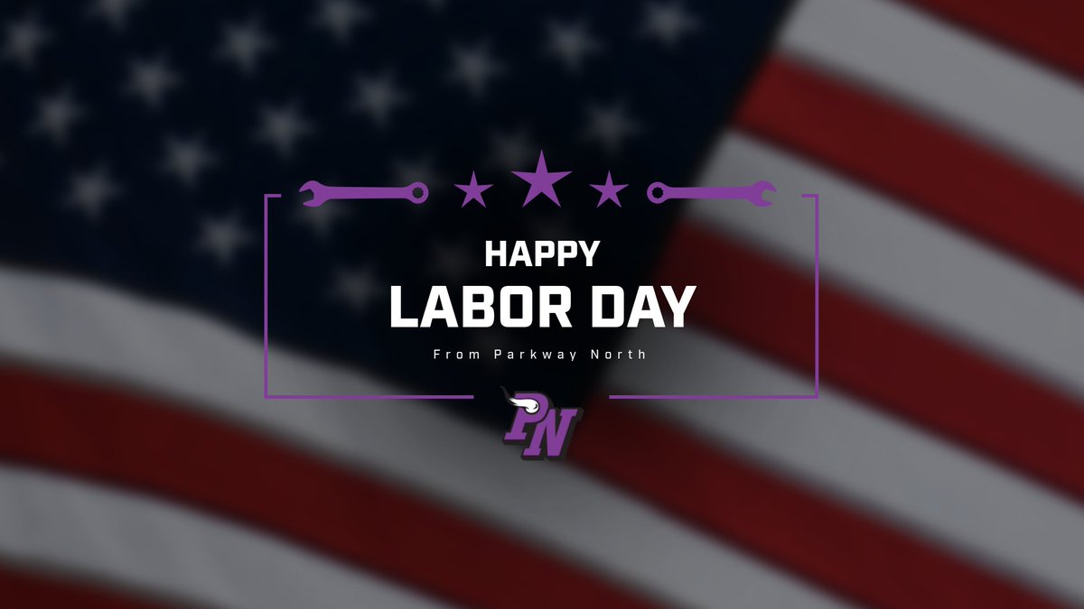 Happy Labor Day from your Parkway North family! We're grateful for all who make our Viking community strong. See you back in action soon! #VikingPride