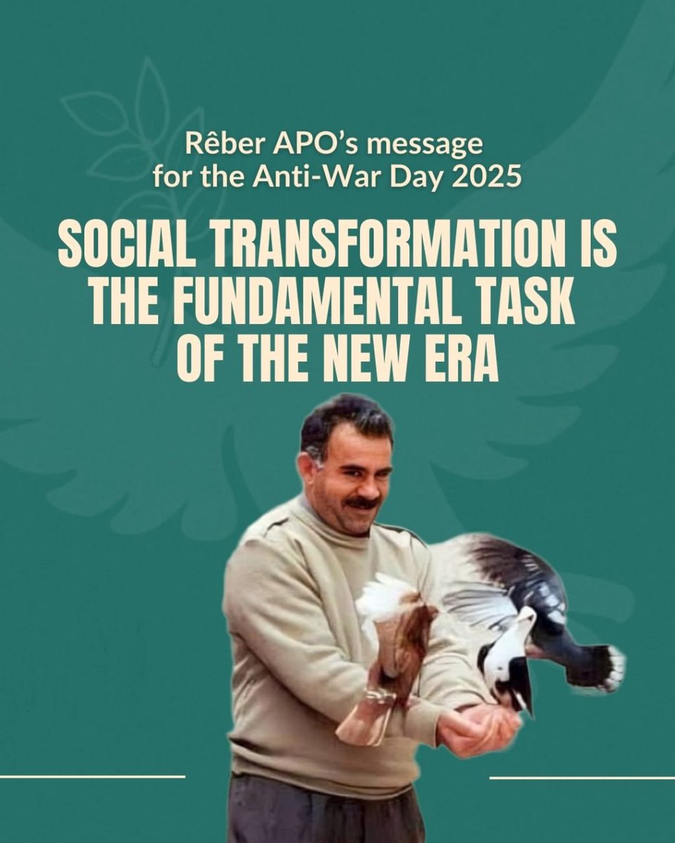 CommuneInt's tweet image. Rêber APO&apos;s Message on Anti-War Day 2025: Social Transformation is the fundamental task of the New Era

“To those fighting for peace and democracy...