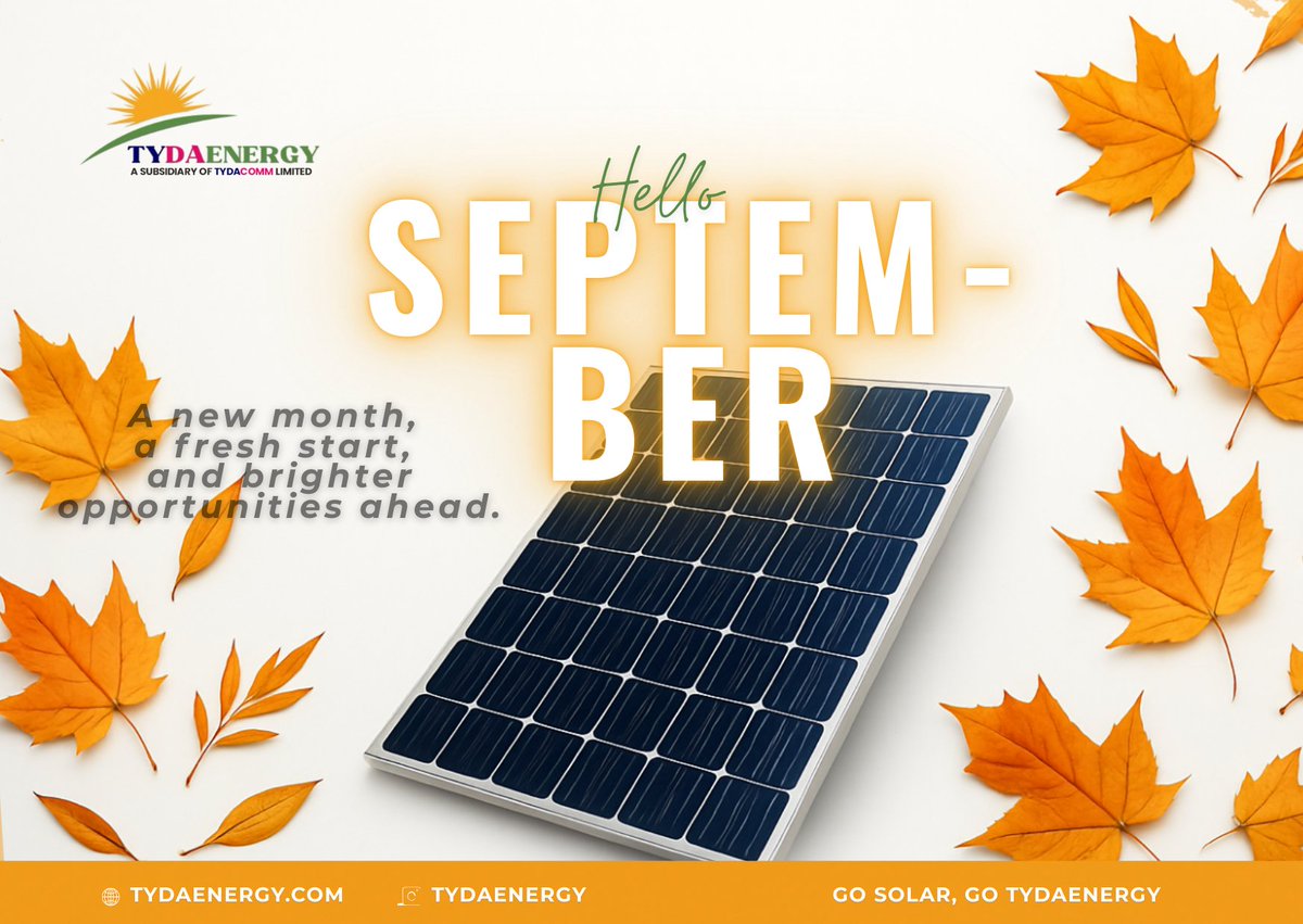 tydaenergy's tweet photo. "Happy New Month, September! 🌟

As we step into September, let's embrace new beginnings, hope, and possibilities. May this month bring you peace, clarity, and joy.

#SeptemberVibes #NewMonth #RenewableEnergy #Sustainability #MondayMotivation"
#newweek

~TYDACOMM limited https://t.co/SODGgJdsQj