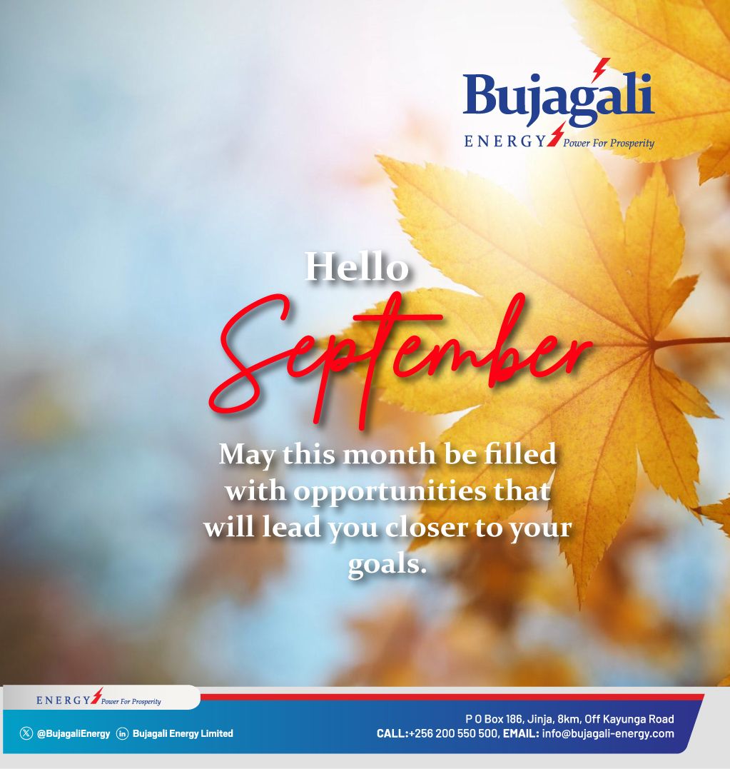 Happy New Month from all of us at Bujagali Energy Limited.  A new month with endless  opportunities to power dreams, light homes, and uplift communities. Here’s to progress, purpose, and endless possibilities. #HappyNewMonths #September