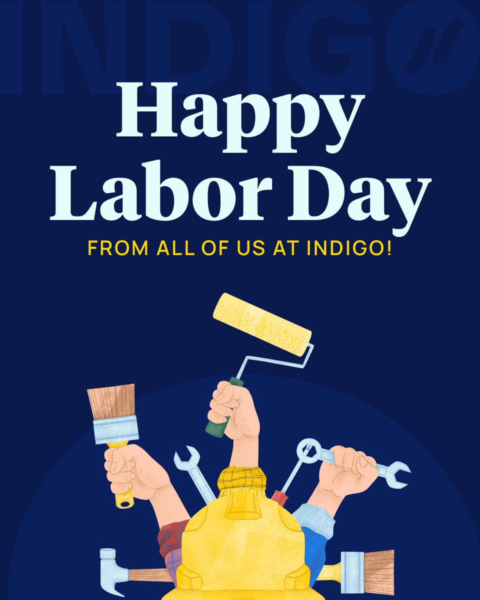 🎉 Happy Labor Day from all of us at Indigo!

Today, we celebrate the ambition, hustle, and hard work that build businesses—and futures.

Here’s to the advisors, entrepreneurs, and creators who never stop pushing forward.