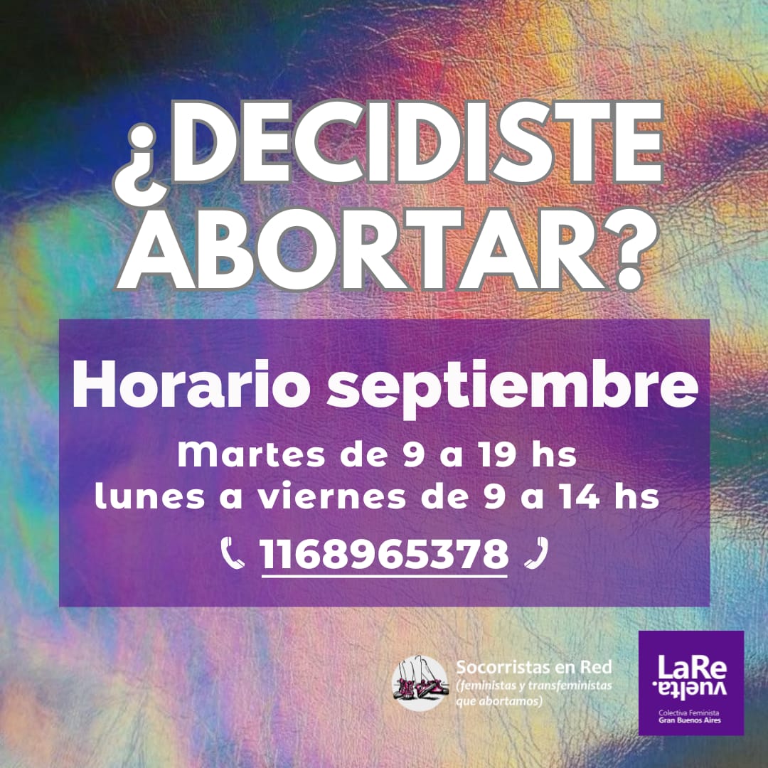 Ateeeentisss durante septiembre cambiamos los horarios! 
Si vos o alguien que conocés necesita información para abortar de manera legal, segura y acompañada; -1168965378 ☎️

🙏 comparti, guardá este post ❤
 
socorristasenred.org
#SocorristasEnRed #GBA #ABORTO