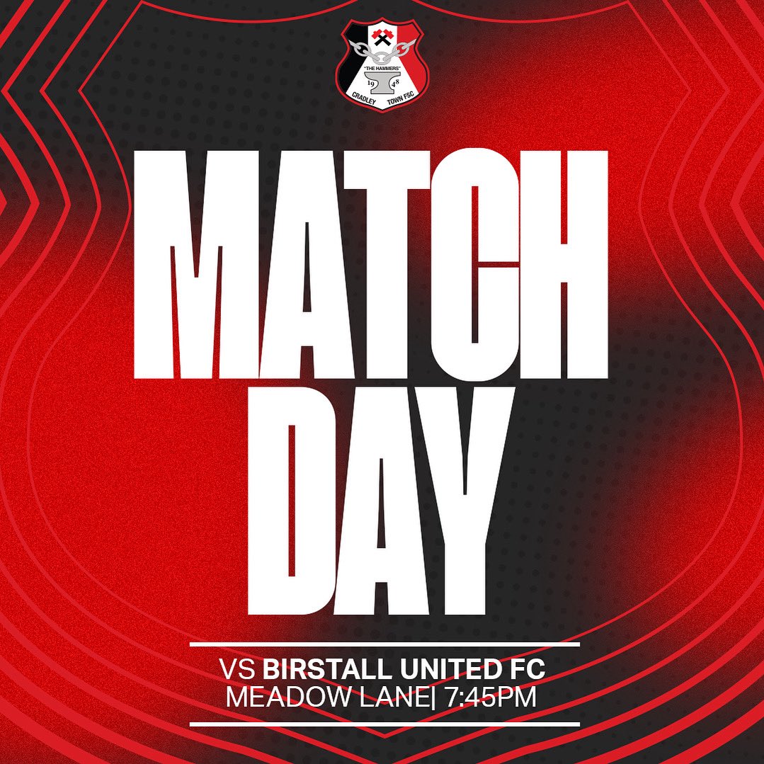 🚨 TUESDAY AWAY MATCHDAY! 

🆚 BIRSTALL UNITED FC
📍MEADOW LANE, Leicester
🕒 Kick-off: 7:45pm

Let’s get behind the lads and bring home the 3 points! 💪⚽️

#TheHammers #CradleyTownFC