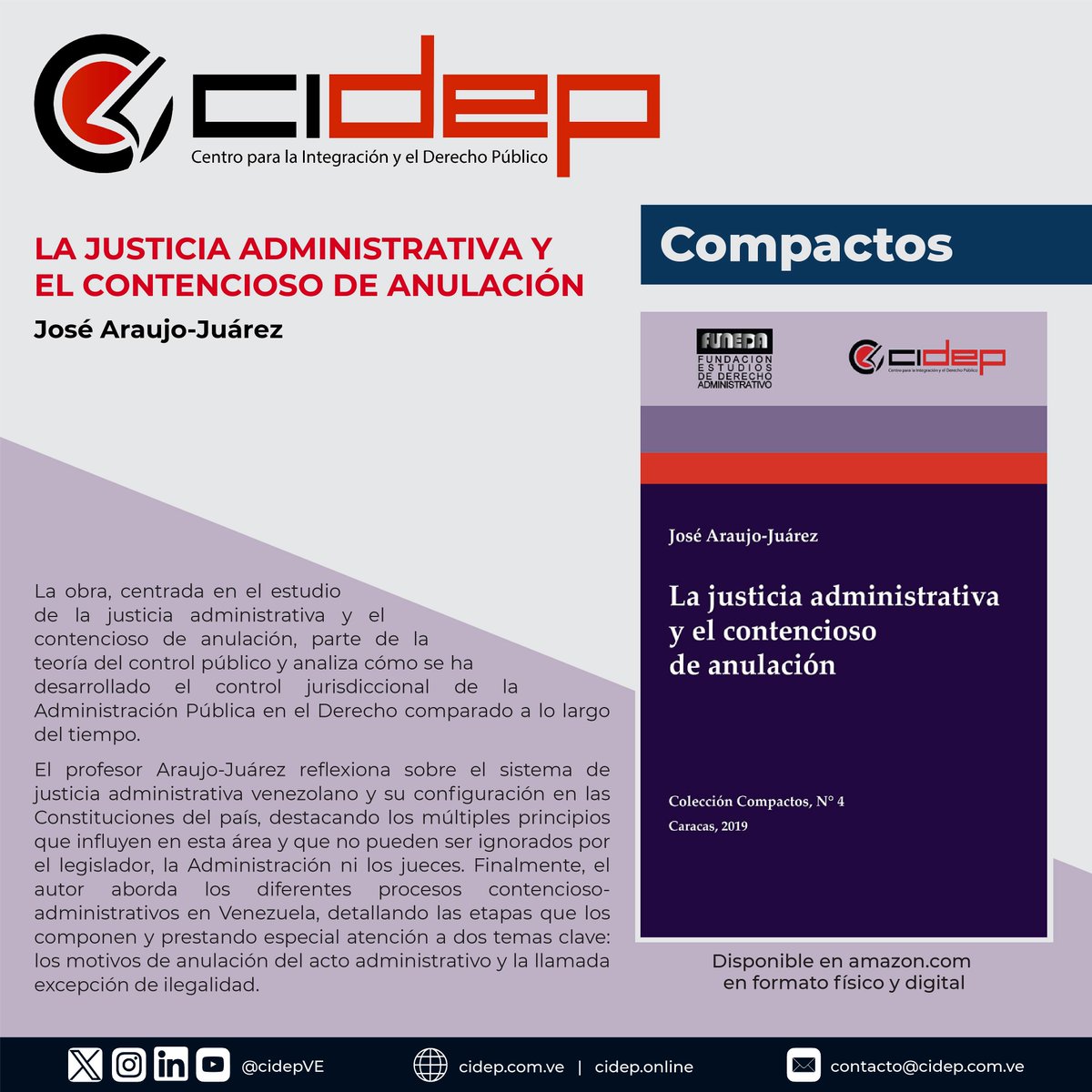 LA JUSTICIA ADMINISTRATIVA Y EL CONTENCIOSO DE ANULACIÓN, de José Araujo-Juárez. 

Adquiérelo en cidep.com.ve/editorial