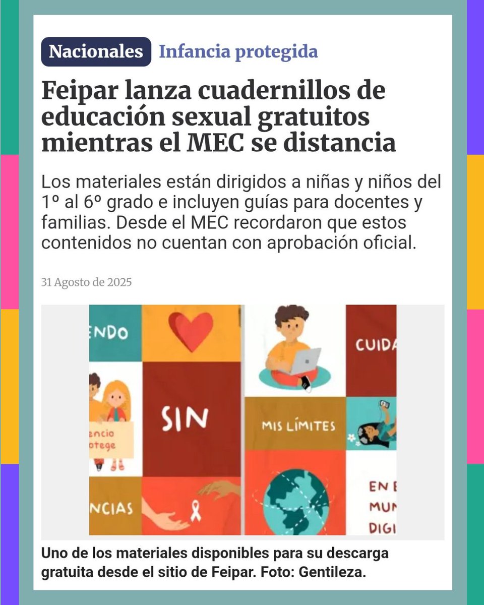 La niñez no puede esperar.
Desde FEIPAR lanzamos cuadernillos gratuitos de educación en sexualidad para niñas y niños de 1º a 6º grado, docentes y familias.

📰 Leé la nota 👇 elnacional.com.py/nacionales/fei…

#EducarEsCuidar