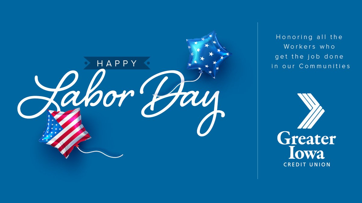 Happy Labor Day from Greater Iowa Credit Union! Today, we celebrate the hardworking individuals who keep our communities strong, vibrant, and moving forward.

GICU is closed today, but ATMs, mobile, and online banking are always available at gicu.org.