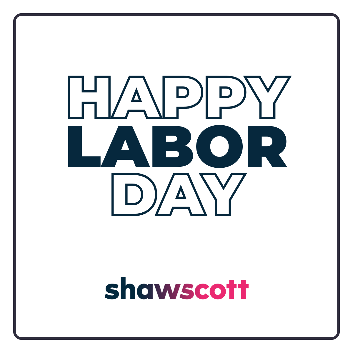 Wishing our customers, partners, and team a great Labor Day! Please note our offices will be closed Monday, September 1.