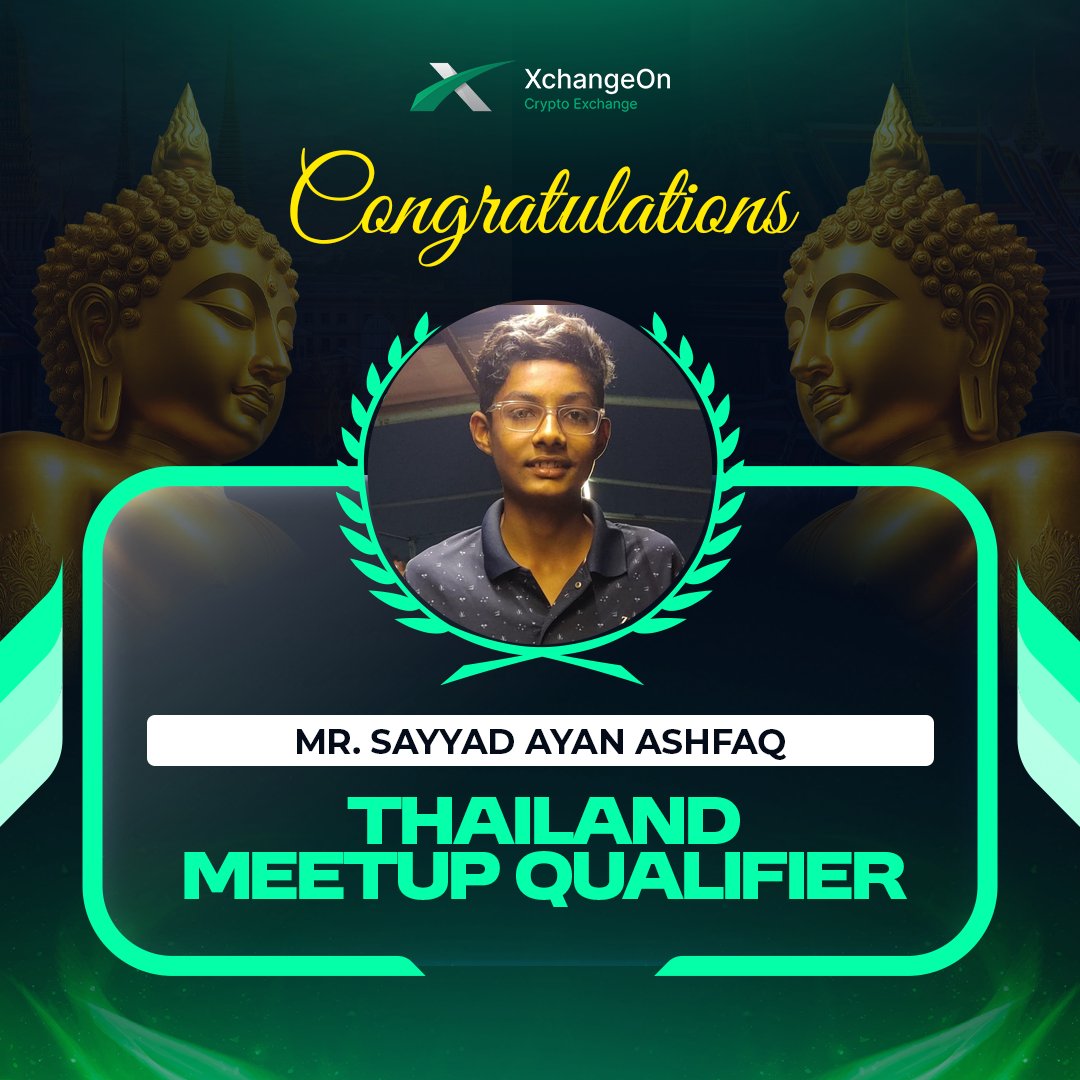 🎉 Congratulations, MR. MR SAYYAD AYAN ASHFAQ 
You’ve officially qualified for the Grand Thailand Meetup by XchangeOn! 🇹🇭😎

Your dedication has unlocked this unforgettable journey —
Next stop: The Land of Smiles! 😍🌴
We can’t wait to welcome you in Thailand! ✈️

#XchangeOn