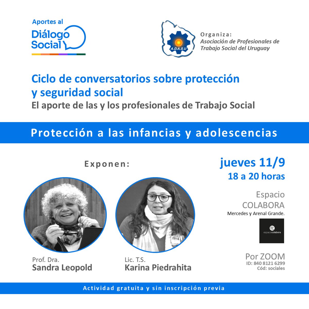 PARA AGENDAR📝
Jueves 11 de setiembre

Desde ADASU iniciamos este ciclo de aportes al Diálogo Social para intercambiar y debatir sobre protección y seguridad social, y construir una visión profesional sobre los temas de la sociedad.