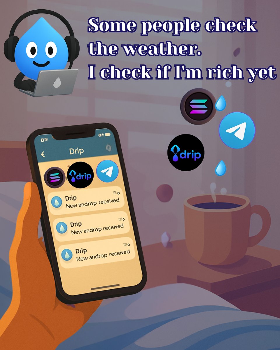 dripair_'s tweet photo. Some people wake up &amp; check the weather.
I wake up &amp; check if I’m rich yet. 💸
💧 Drip delivers airdrops straight to Telegram.

Wake up dripping → 
👉https://t.co/0lXzJ7CxOw 
🌐https://t.co/GaHG0tmc2R

#Solana #CryptoCommunity #Airdrops #Web3 #DeFi https://t.co/zL6oBYCdTU