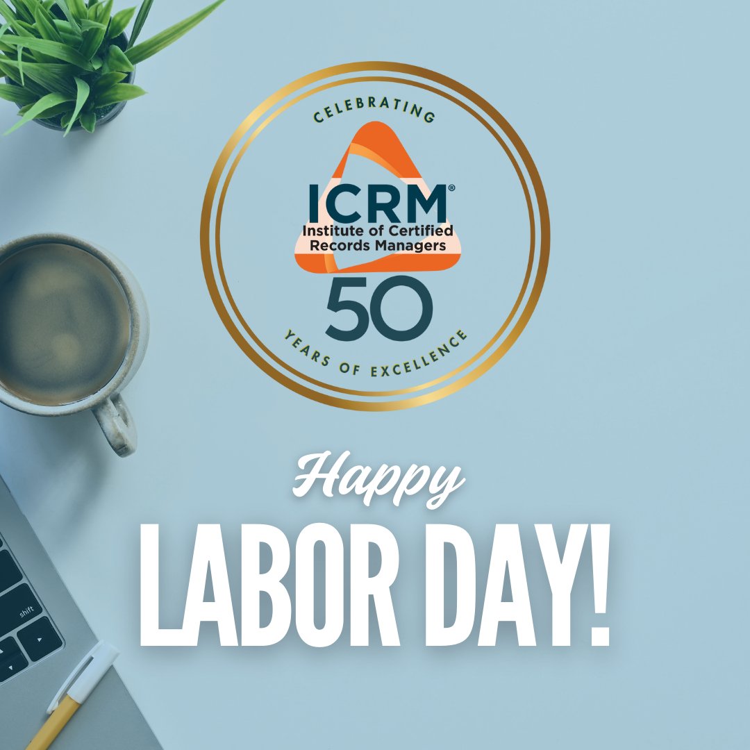 Wishing you a Happy Labor Day from all of us at ICRM!

Today, we honor the professionals whose commitment to information and records management helps organizations thrive. Thank you for all that you do! #ICRM #LaborDay #InformationManagement #RecordsManagement