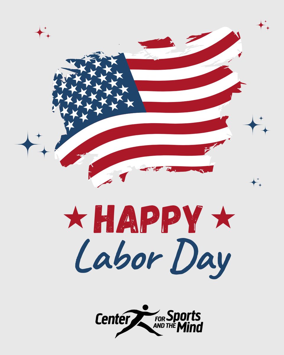Happy Labor Day from all of us at Center for Sports and the Mind!
We hope you’re enjoying a well-deserved break today. 🇺🇸