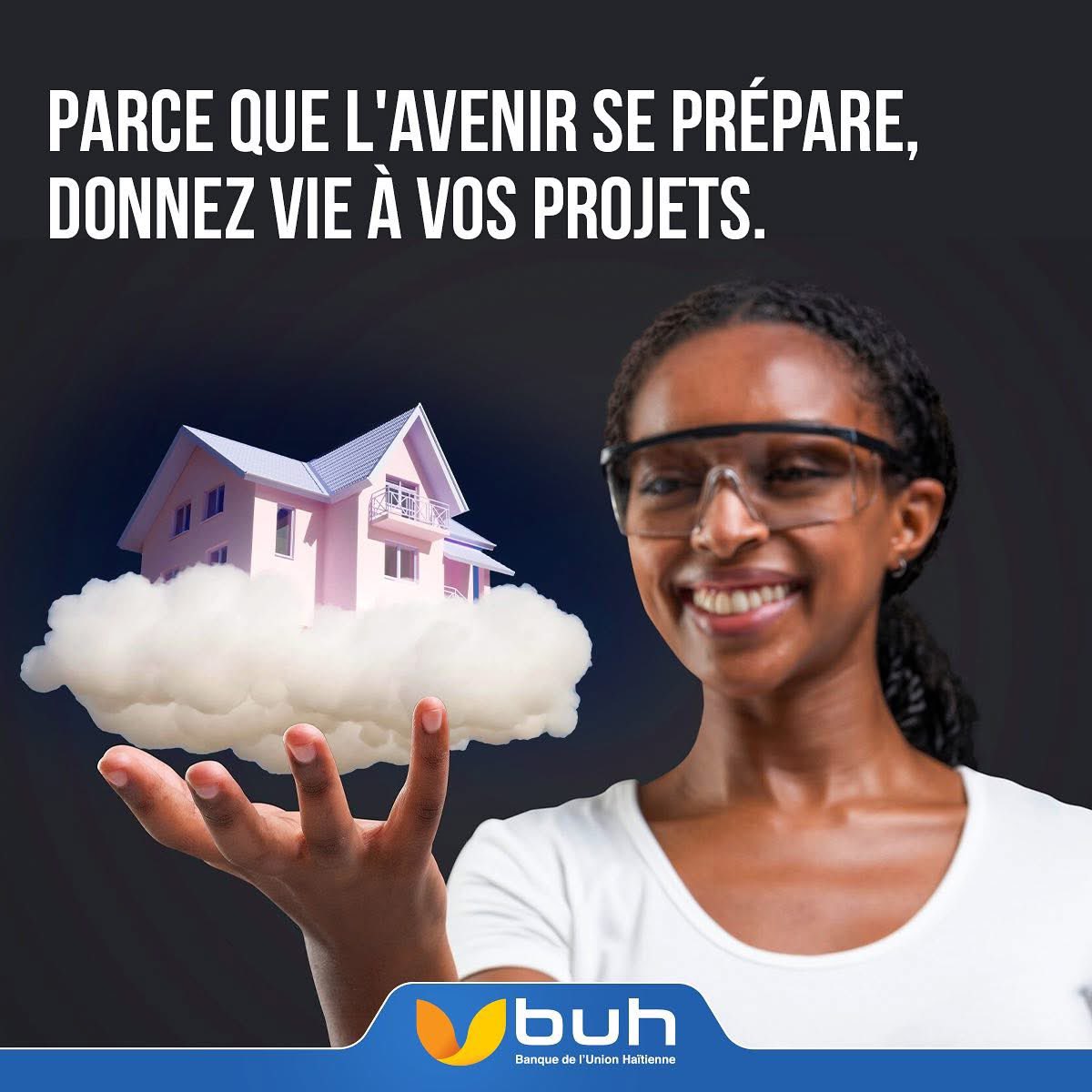 Avec seulement 600 gourdes ou 10 USD, ouvrez un compte épargne à la BUH pour donner vie à vos projets.