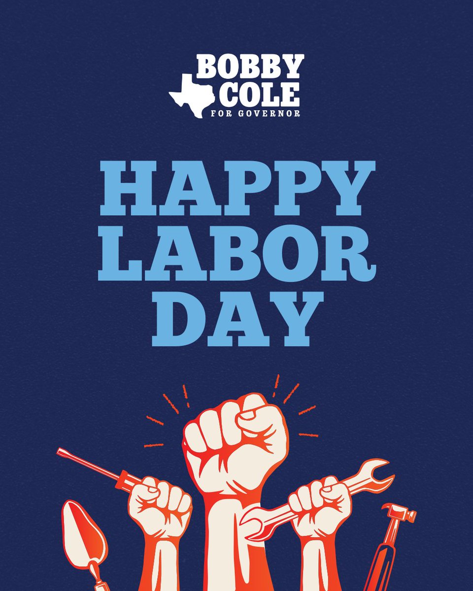 Happy Labor Day to all of the hardworking Texans who find ways to overcome all of the obstacles put in our way. I'm running for governor to make your lives easier and your futures brighter. Let's WORK together to save our state.

✊ coleforgovernor.com ✊