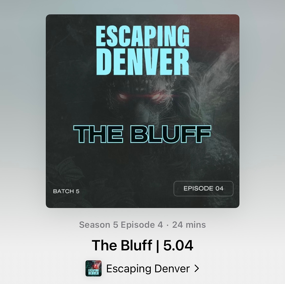 Escaping Denver Batch 5: Episode 4 - The Bluff is available now wherever you listen to podcasts.