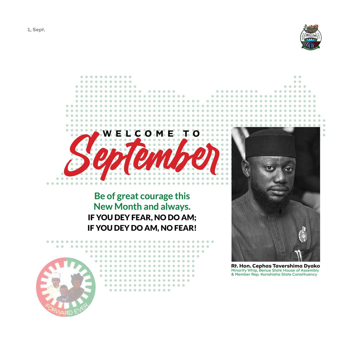 CephasDyako's tweet image. WELCOME TO SEPTEMBER, 2025.

Be of great courage this month and always. 

If you dey fear, no do am; If you dey do am, no fear. 

Happy New Month.
