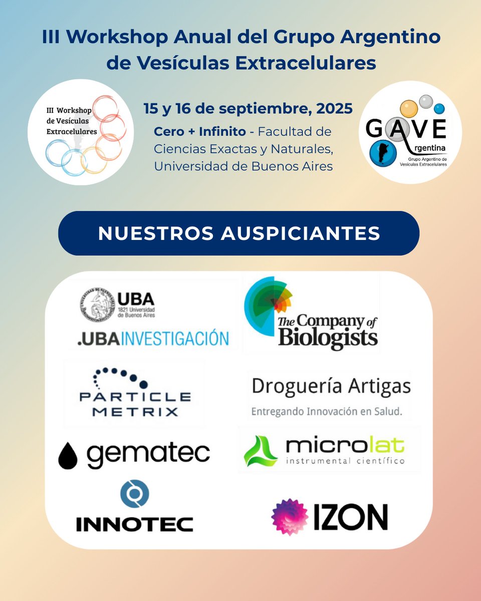 gave_arg's tweet image. ‼️ III Workshop Anual GAVE ‼️
✨Agradecemos enormemente a los sponsors que nos acompañan este año ✨
@UBAInvestiga @Co_Biologists @Particle_Metrix @gematec_srl @IzonScience
#VEs #vesiculasextracelulares #exosomas #ectosomas #ciencia #workshop #eventoscientificos #Argentina