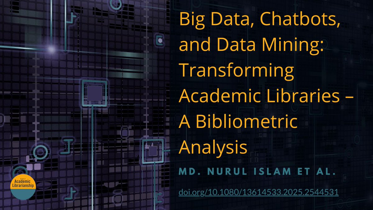 New article: Big Data, Chatbots, and Data Mining: Transforming Academic Libraries – A Bibliometric Analysis: Explore how these technologies are reshaping information management and access. Read more: doi.org/10.1080/136145… #BigData #AcademicLibraries