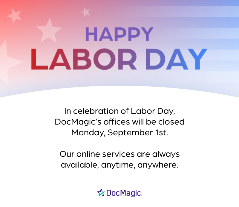 DocMagicTech's tweet image. Happy Labor Day!

In celebration of Labor Day, DocMagic&apos;s offices will be closed Monday, September 1st.

Our online services are always available, anytime, anywhere.