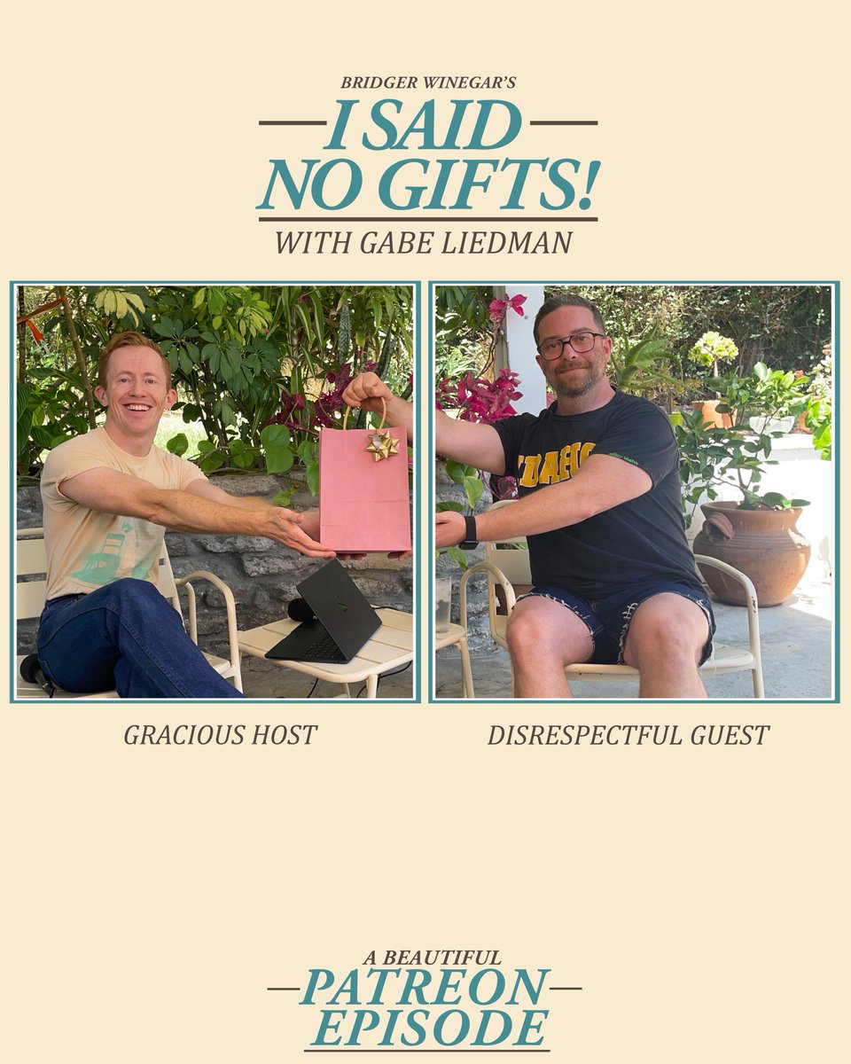 Bridger Winegar (@bridger_w) on Twitter photo Hello, here is a new Patreon episode of I Said No Gifts! with the spectacular <a href="/gabeliedman/">Gabe Liedman</a>, please enjoy
Patreon.com/isaidnogifts Hello, here is a new Patreon episode of I Said No Gifts! with the spectacular <a href="/gabeliedman/">Gabe Liedman</a>, please enjoy
Patreon.com/isaidnogifts