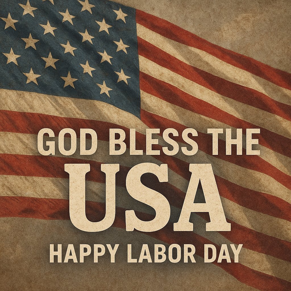 On this Labor Day, we honor the hardworking spirit that built and continues to strengthen our great nation. May God Bless The USA and the people who keep her strong every day.