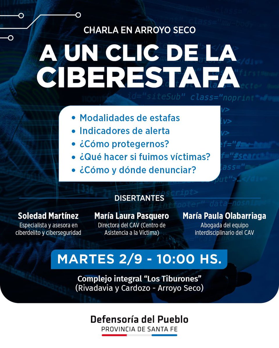 🔒💻 CHARLA EN ARROYO SECO: “A UN CLIC DE LA CIBERESTAFA” 🚨

Las estafas digitales son cada vez más frecuentes. Vení a informarte sobre cómo prevenirlas y denunciarlas.

📅 Martes 2/9 – 10 hs
📍 Complejo Integral “Los Tiburones”, Arroyo Seco