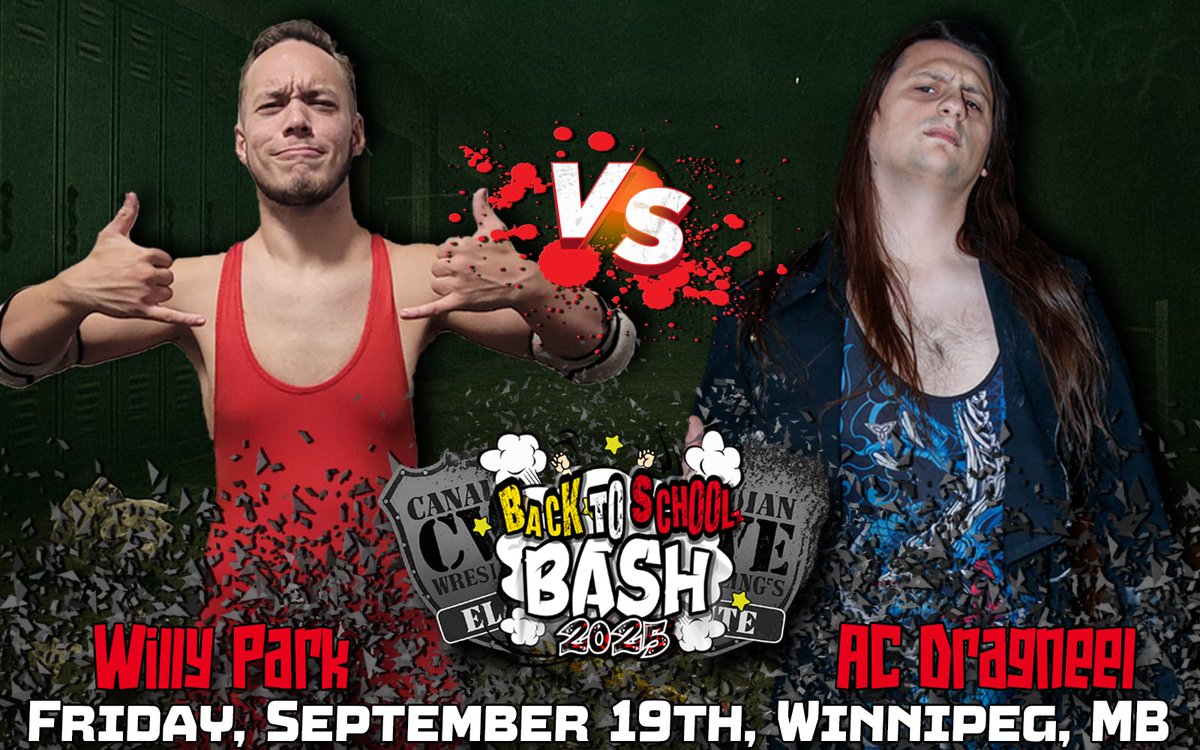 Sept 19 <a href="/CWECanada/">Canadian Wrestling's Elite</a> Winnipeg, Manitoba:

Willy Park vs. 2025 King Of Transcona <a href="/AC_DRAGNEEL/">AC Dragneel</a>