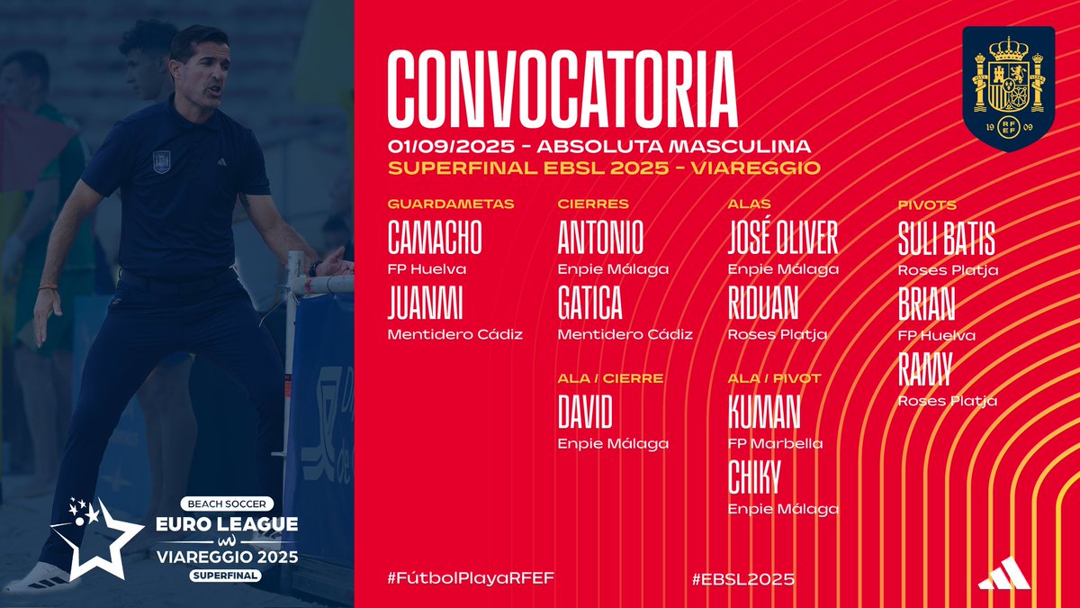 Fútbol Playa RFEF (@futbolplayarfef) on Twitter photo 🔴 OFICIAL | Convocatoria de la <a href="/SEFutbol/">Selección Española Masculina de Fútbol</a> Playa.
🏆 '𝗦𝘂𝗽𝗲𝗿𝗳𝗶𝗻𝗮𝗹' 𝗘𝘂𝗿𝗼 𝗕𝗲𝗮𝗰𝗵 𝗦𝗼𝗰𝗰𝗲𝗿 𝗟𝗲𝗮𝗴𝘂𝗲 de <a href="/BeachSoccer_WW/">BeachSoccerWorldwide</a>.
📆 Del 9 al 14 de septiembre.
📍 Viareggio (Italia).
ℹ️ Toda la información en rfef.es/es/noticias/li…
#FútbolPlayaRFEF | #EBSL2025 🔴 OFICIAL | Convocatoria de la <a href="/SEFutbol/">Selección Española Masculina de Fútbol</a> Playa.
🏆 '𝗦𝘂𝗽𝗲𝗿𝗳𝗶𝗻𝗮𝗹' 𝗘𝘂𝗿𝗼 𝗕𝗲𝗮𝗰𝗵 𝗦𝗼𝗰𝗰𝗲𝗿 𝗟𝗲𝗮𝗴𝘂𝗲 de <a href="/BeachSoccer_WW/">BeachSoccerWorldwide</a>.
📆 Del 9 al 14 de septiembre.
📍 Viareggio (Italia).
ℹ️ Toda la información en rfef.es/es/noticias/li…
#FútbolPlayaRFEF | #EBSL2025