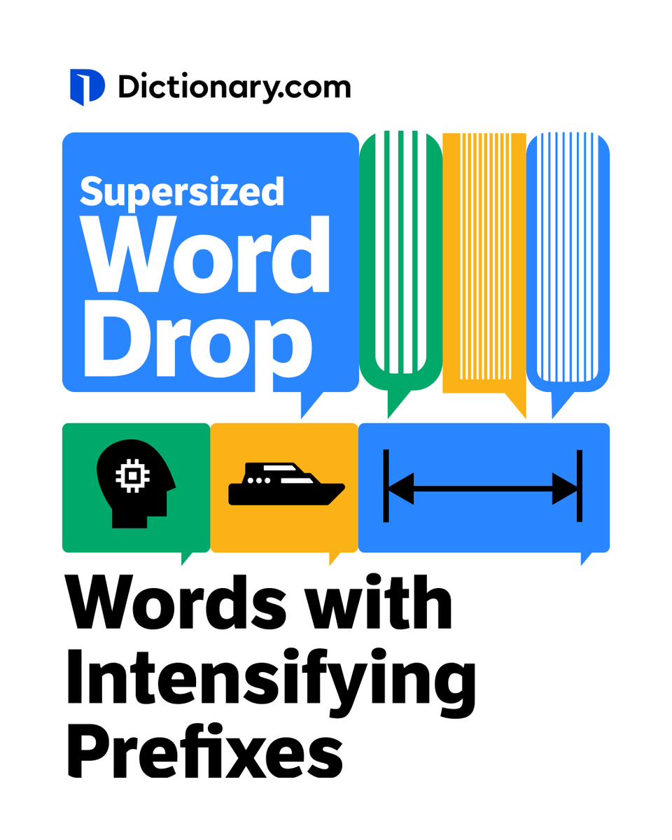 Dictionarycom's tweet photo. At https://t.co/pmc26gGhhZ we don’t decide what belongs—we document how language is shaped through cultural exchange, technological innovations, and viral trends. https://t.co/z4Lz7xdUc7
Our supersized summer #WordDrop introduced 1,235 new entries and revised 1,798 word senses! 🎉 🤩 This drop features many words with intensifying prefixes.
Prefixes are word parts added to the beginning of a base word to make its meaning stronger, greater, or more extreme. Are any of these words new to you? Let us know! 💬