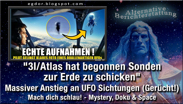 🛡️ Egdor Buff (@egdorb) on Twitter photo MDS - "3I/Atlas hat begonnen Sonden zur Erde zu schicken" - Massiver Anstieg an UFO Sichtungen (Gerücht!)
egdor.blogspot.com/2025/09/mds-3i… MDS - "3I/Atlas hat begonnen Sonden zur Erde zu schicken" - Massiver Anstieg an UFO Sichtungen (Gerücht!)
egdor.blogspot.com/2025/09/mds-3i…