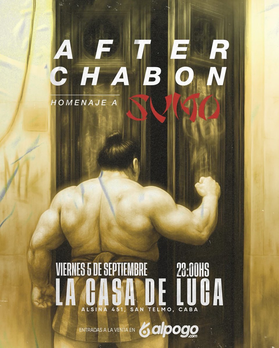 AFTER CHABON EN LA CASA DE LUCA 🔥

Este viernes vení a vivir la verdadera experiencia SUMO en Alsina 451

📍 La Casa de Luca (Alsina 451, San Telmo, CABA)
🕚 Horario: 23hs
🎟️ Tickets en alpogo.com/evento/after-c… (link en bio)

Capacidad Limitada ❗️