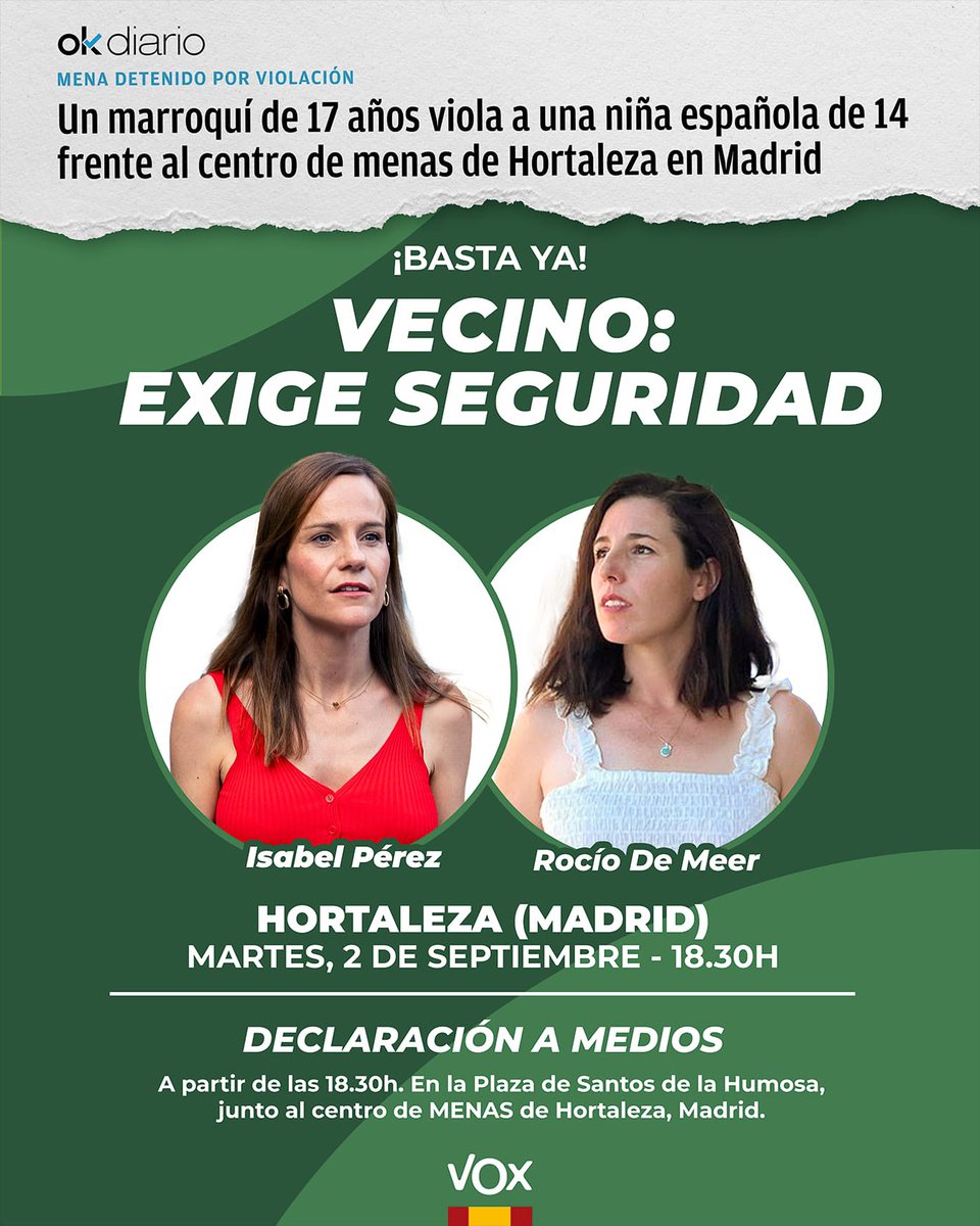 madrid_vox's tweet image. ‼️ ¡BASTA YA! 

Acompaña a @Isabelperezmoi1 y @MeerRocio durante su declaración para denunciar la violación a una niña por parte de un marroquí en Hortaleza.

📢 Martes 2 de septiembre, a las 18:30h.
📍 Plaza Santos de la Humosa.

¡EXIGIMOS SEGURIDAD en nuestros barrios!