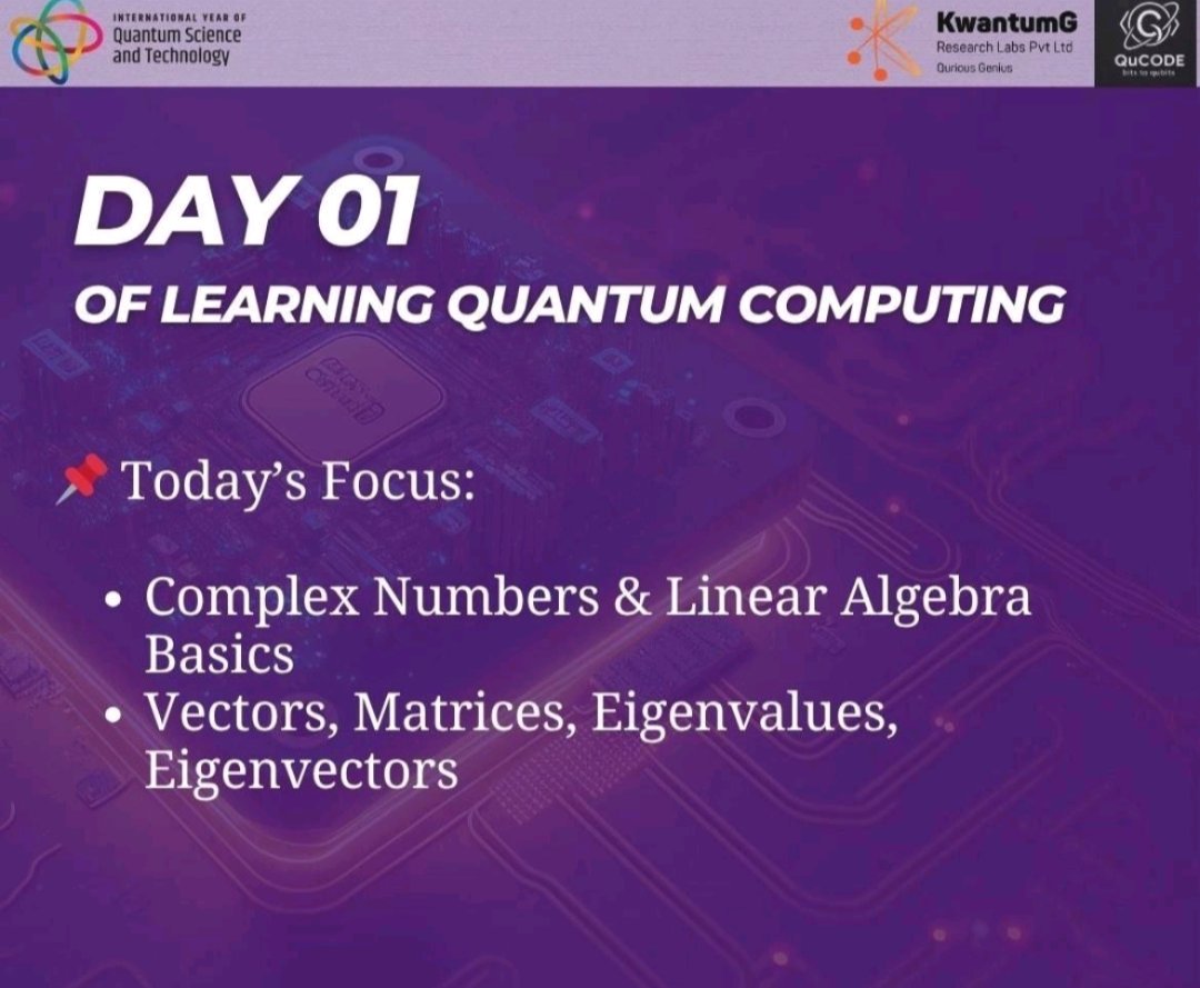 mkrath021's tweet image. Qohort-3 of #Qucode ... Day #1 of 21 days journey of #Quantum_Computing #Linear_Algebra #EigenValues #EigenVectors
