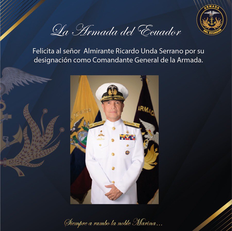La Armada del Ecuador felicita al señor 𝑨𝒍𝒎𝒊𝒓𝒂𝒏𝒕𝒆  𝑹𝒊𝒄𝒂𝒓𝒅𝒐 𝑼𝒏𝒅𝒂 𝑺𝒆𝒓𝒓𝒂𝒏𝒐, por su designación como Comandante General de la Armada.
Su trayectoria, liderazgo y compromiso con la institución y el país son motivos para esta designación.
Le auguramos éxitos