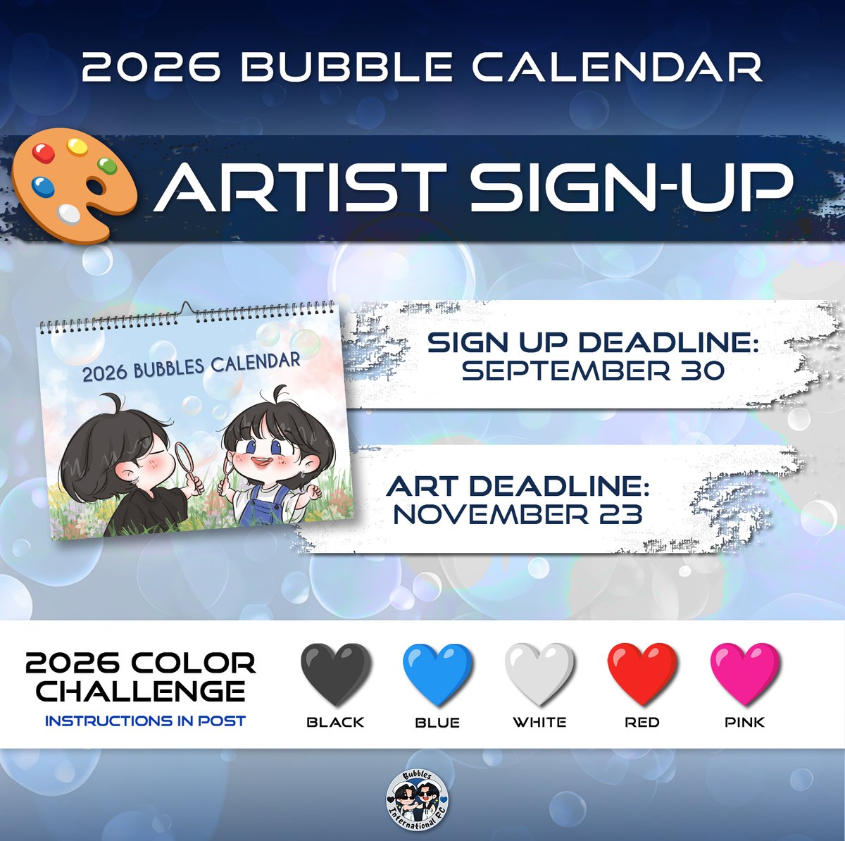 ✨LOOKING FOR ARTISTS✨

It's time to work on our 2026 Bubble Calendar!

The boys have gifted us with other colors the last couple of years so we thought it would be fun to create a challenge for our next calendar! 

Art submitted must only use the following colors: 
🖤Black,