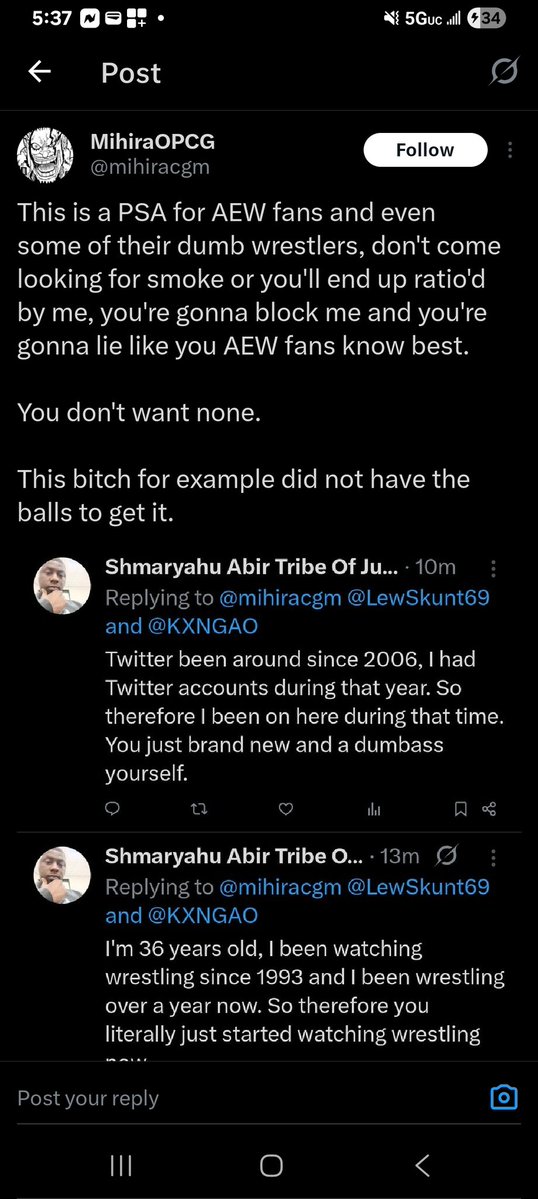 Shmaryahu Abir Tribe Of Judah (@shmaryahu_1989) on Twitter photo Awww this new WWE fan believes I only watch AEW, bruh <a href="/mihiracgm/">MihiraOPCG</a> I know more than you. But keep crying and being delusional when you're the one showing you don't know shit about wrestling you fake ass account. Awww this new WWE fan believes I only watch AEW, bruh <a href="/mihiracgm/">MihiraOPCG</a> I know more than you. But keep crying and being delusional when you're the one showing you don't know shit about wrestling you fake ass account.