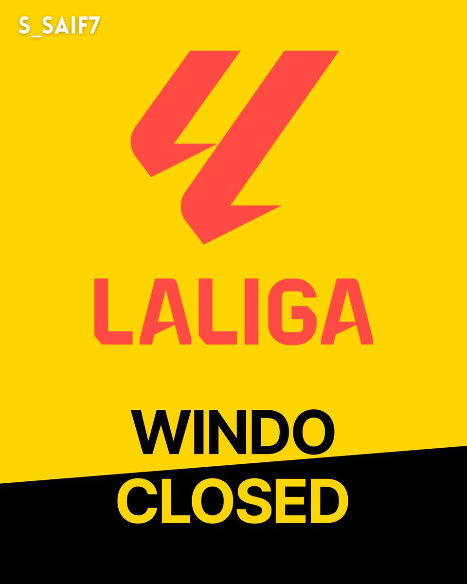 🚨 عاجل ورسميًّا | نهاية فترة سوق الانتقالات لصيف 2025 في الليغا.