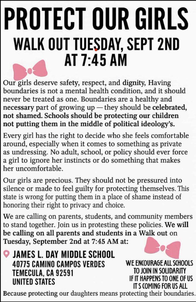 🚨 TOMORROW at James L. Day Middle School in Temecula CA, young girls will WALK OUT of PE to demand safety &amp; respect.

A male has been using the girls PE locker room.

This isn’t anti-anyone, it’s pro-girls, pro-safety, pro-common sense.

If you’re nearby, stand with them!