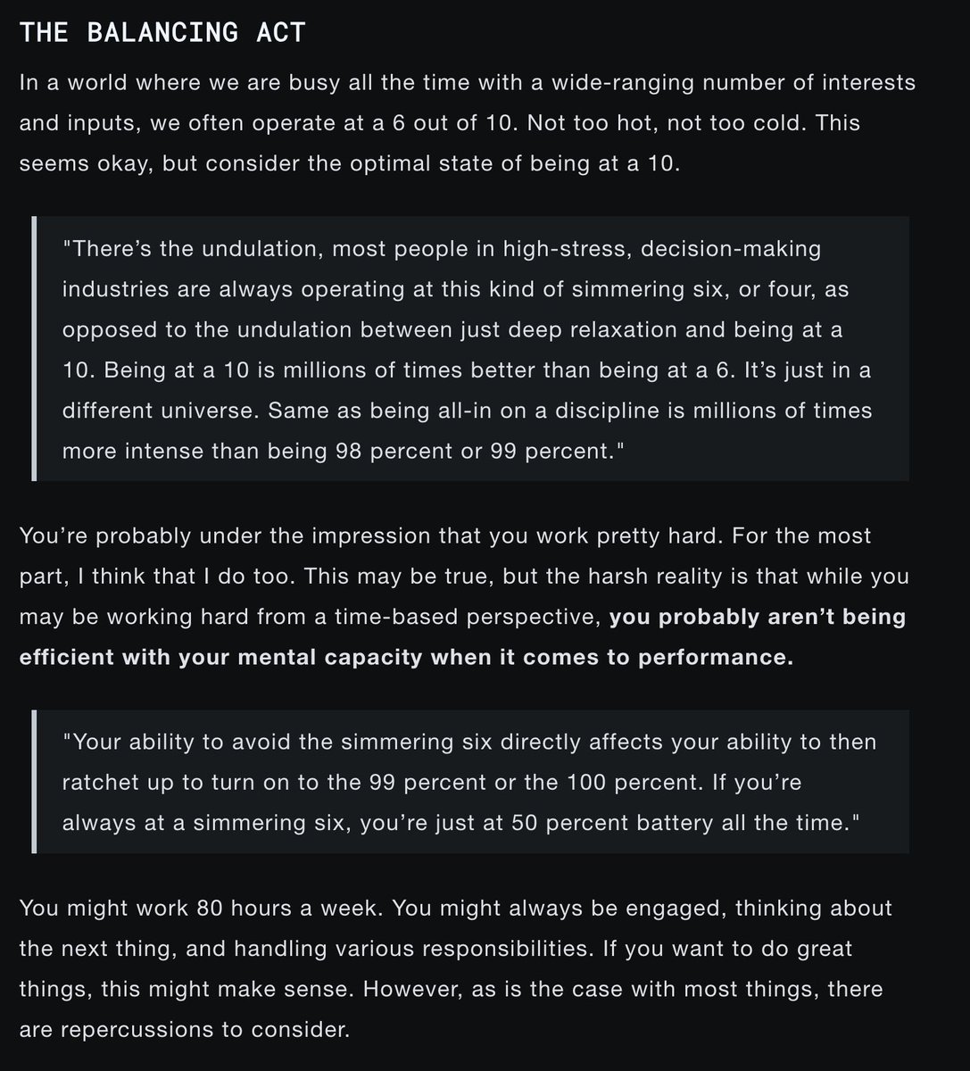 Josh Waitzkin cautions against the “simmering six.”

Elite physical performers oscillate between extreme intensity (9-10/10) and calm rest (1/10)

Josh suggests that mental performers tend toward an anxious middle ground of consistent effort (6/10) that limits their ability to