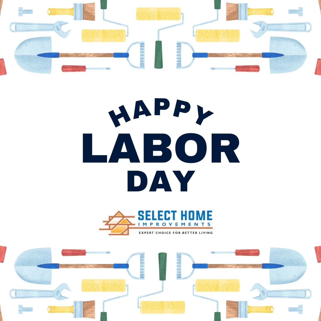 SelectHomeImpr1's tweet image. Happy Labor Day! Today, we celebrate all your hard work! We hope you&apos;re soaking up the rest and relaxation you deserve. 🌞🏡 When you&apos;re ready to upgrade your home, we&apos;ll be here to help make it perfect! Call us at (855) 995-2233 or visit our website at selecthi.com