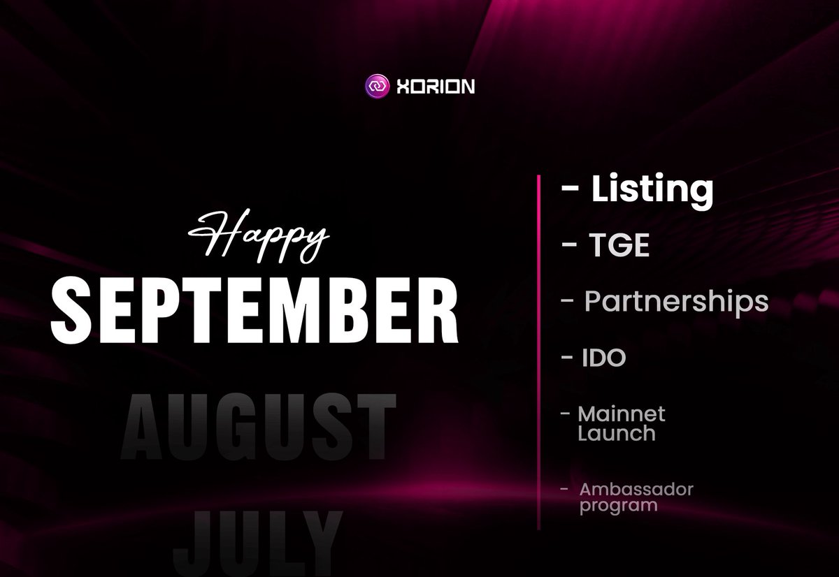 Xorion_Network's tweet image. We couldn&apos;t forget to wish our community at large a Happy and Rich Month of September!!

🛎️Catch our August milestones and what is to come on our blog and stay tuned for more.

👉medium.com/@xorionchain/a…

#TheXorionNetwork