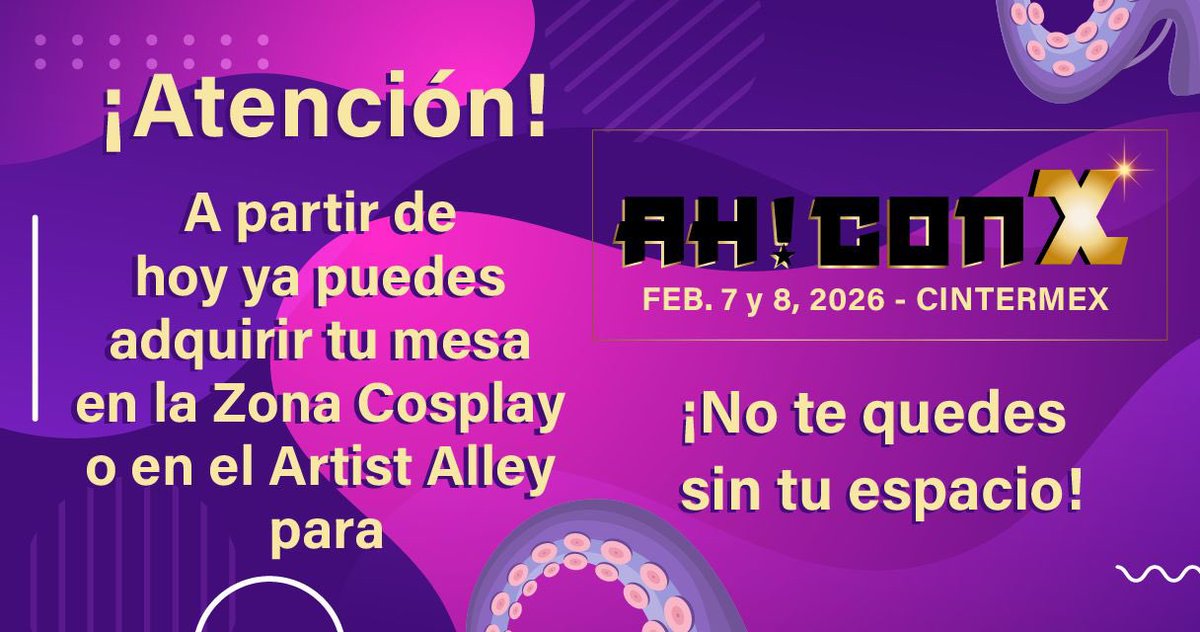 ATENCIÓN ATENCION 👋
Ya puedes comprar tus mesitas en ahcon.mx 🐙 para que puedas tener tu espacio este 7 y 8 de febrero en la AH!CONX 👀