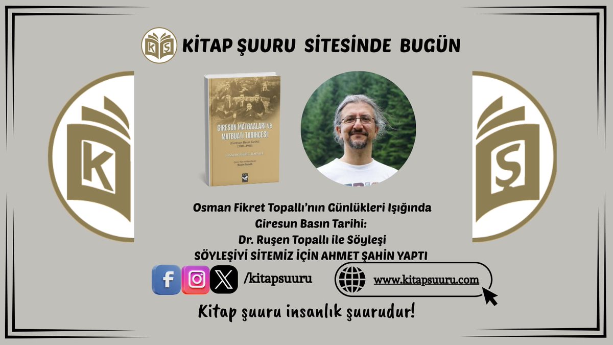 kitapsuuru's tweet photo. Kitap Şuuru Sitesinde Bugün

Osman Fikret Topallı'nın Günlükleri Işığında Giresun Basın Tarihi: Dr. Ruşen Topallı ile Söyleşi

Söyleşiyi sitemiz için Ahmet Şahin yaptı

https://t.co/0aegwegAtW

#söyleşi #kitapşuuru #kitap #basıntarihi #Giresun https://t.co/oXotVfDzyR